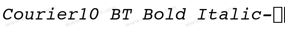 Courier10 BT Bold Italic字体转换